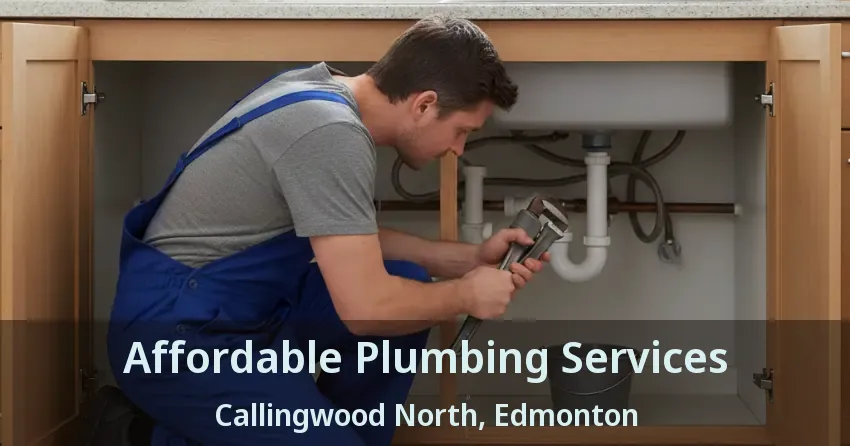 Affordable Plumbing Services Callingwood North, Edmonton - AB