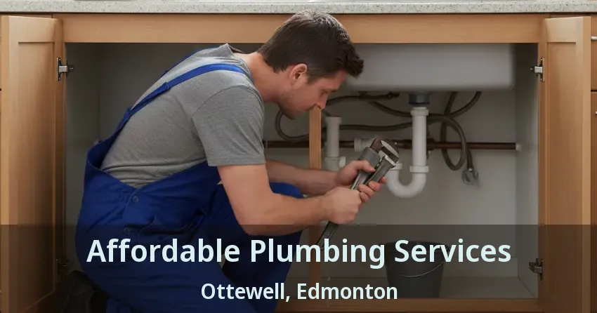 Affordable Plumbing Services Ottewell, Edmonton - AB