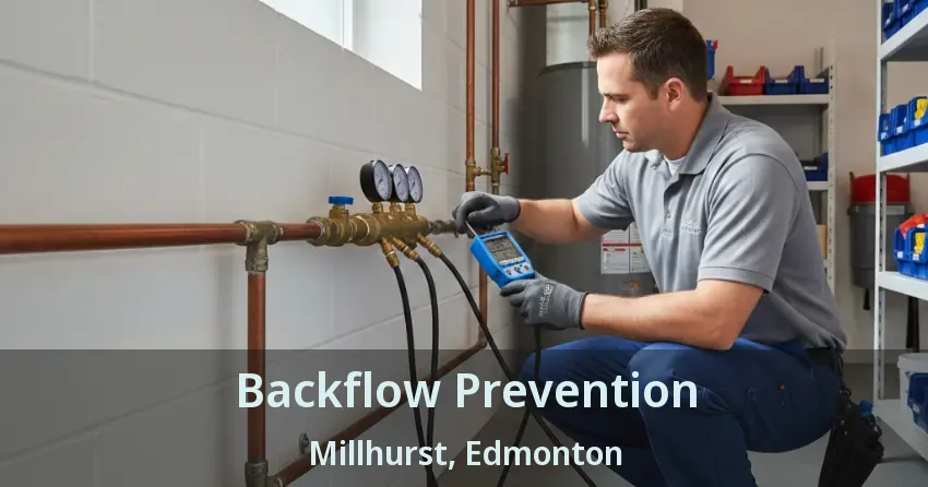 Backflow Prevention Millhurst, Edmonton - AB