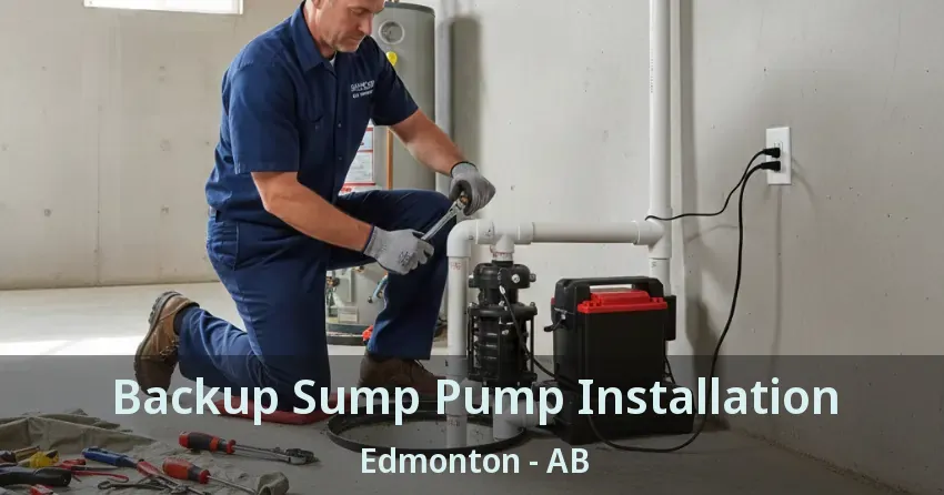 Backup Sump Pump Installation Edmonton - AB