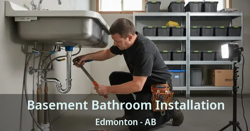 Basement Bathroom Installation Edmonton - AB