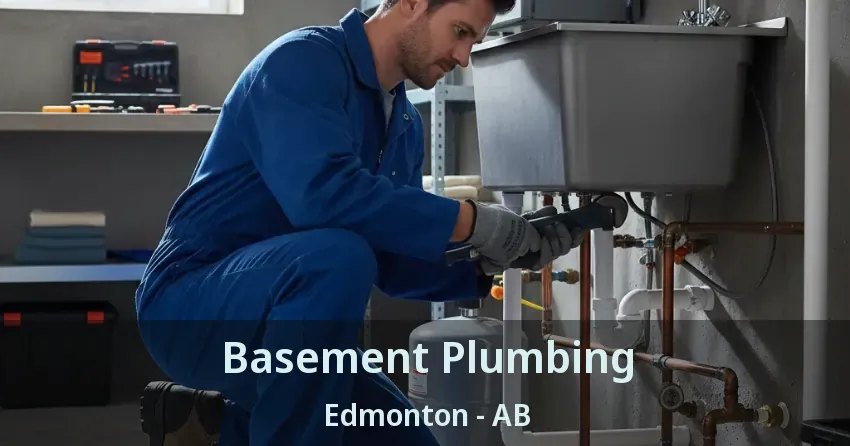 Basement Plumbing Edmonton - AB