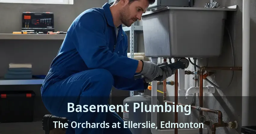 Basement Plumbing The Orchards at Ellerslie, Edmonton - AB