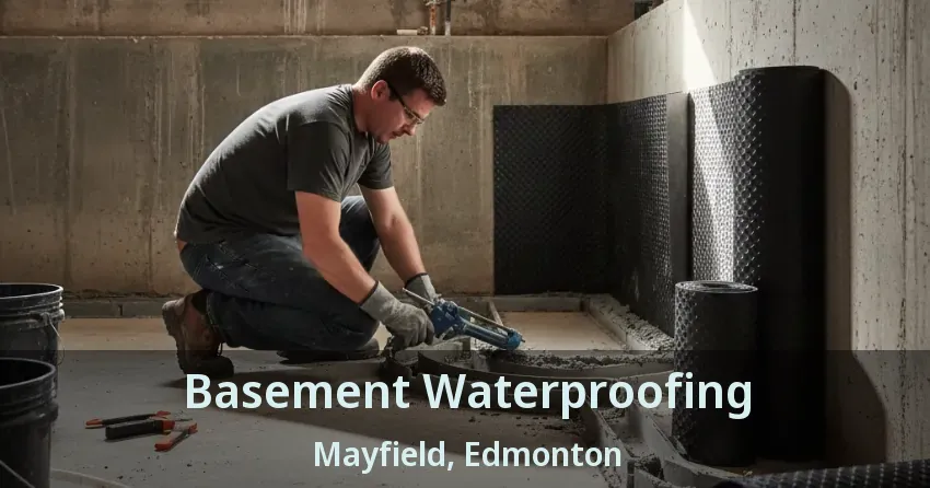 Basement Waterproofing Mayfield, Edmonton - AB