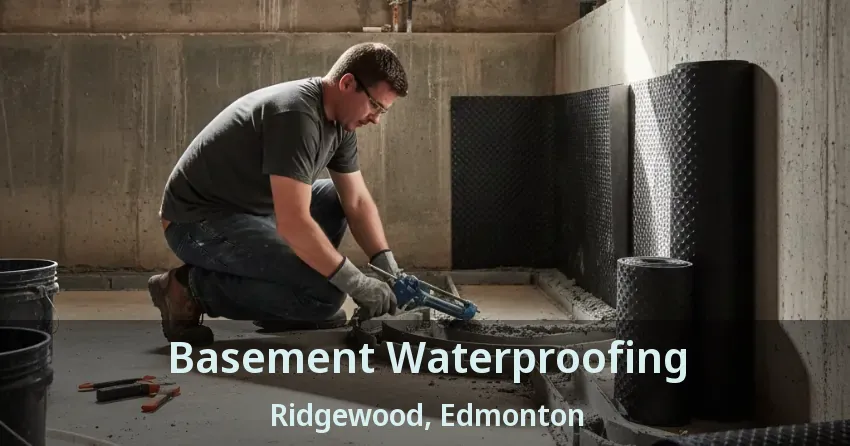 Basement Waterproofing Ridgewood, Edmonton - AB