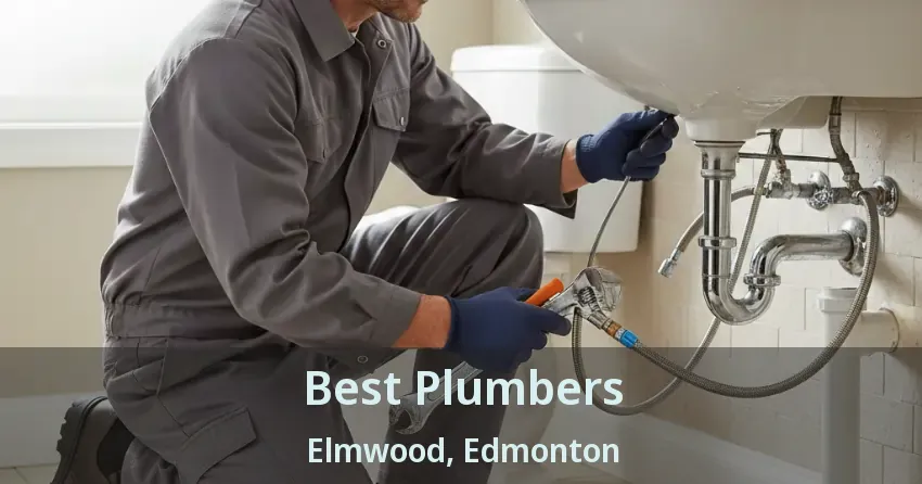 Best Plumbers Elmwood, Edmonton - AB