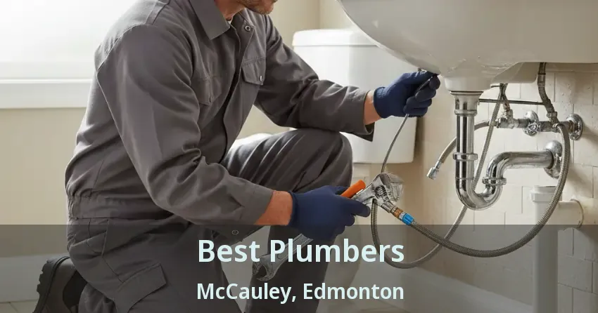 Best Plumbers McCauley, Edmonton - AB