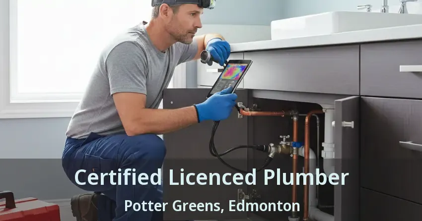 Certified Licenced Plumber Potter Greens, Edmonton - AB