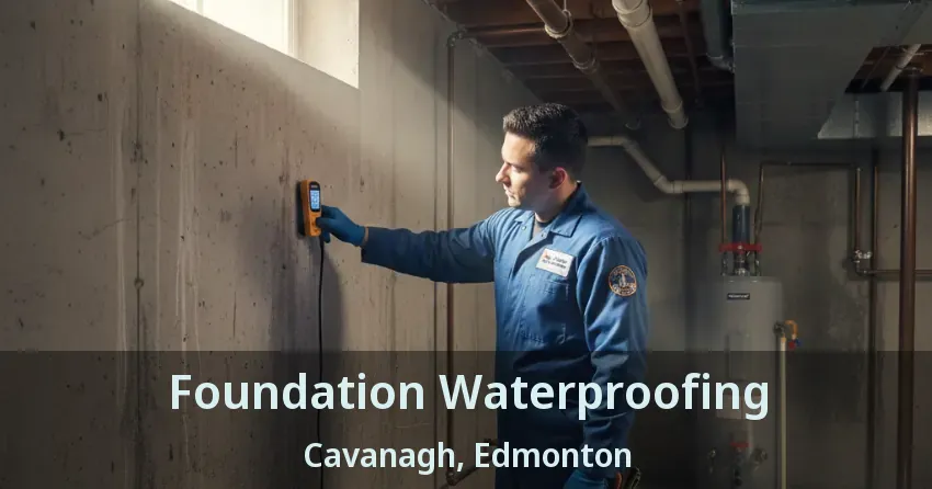 Foundation Waterproofing Cavanagh, Edmonton - AB