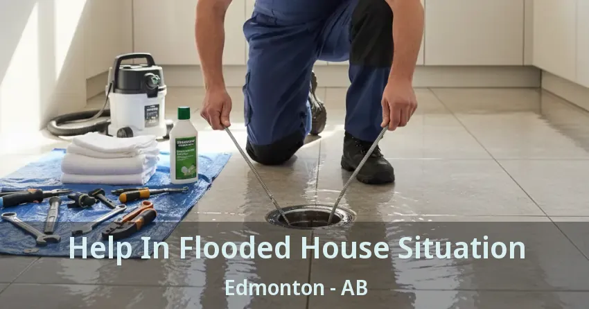 Help In Flooded House Situation Edmonton - AB