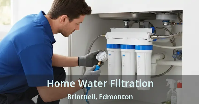 Home Water Filtration Brintnell, Edmonton - AB