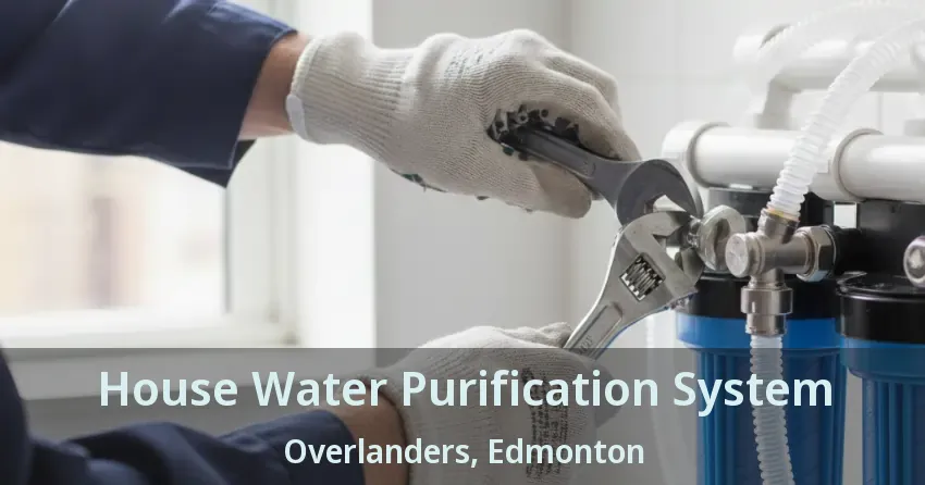 House Water Purification System Overlanders, Edmonton - AB
