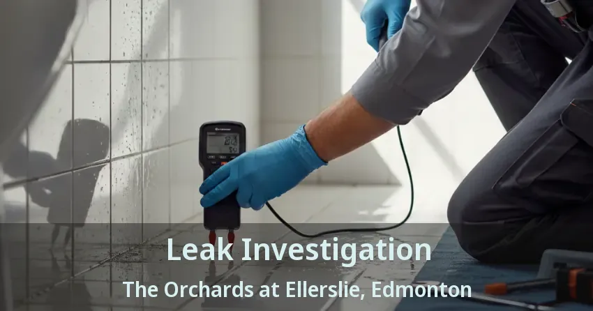 Leak Investigation The Orchards at Ellerslie, Edmonton - AB