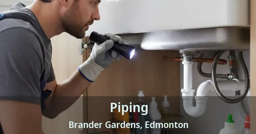 Piping Brander Gardens, Edmonton - AB