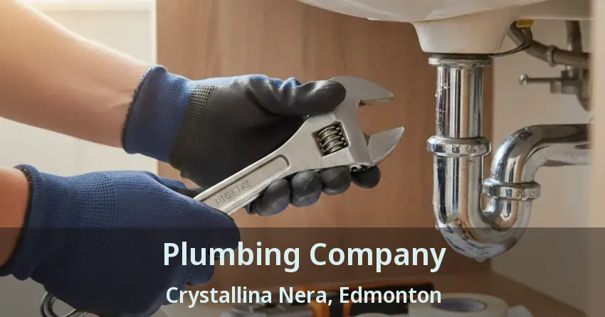 Plumbing Company Crystallina Nera, Edmonton - AB
