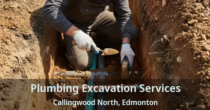 Plumbing Excavation Services Callingwood North, Edmonton - AB