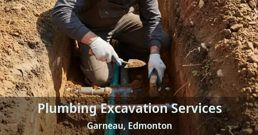 Plumbing Excavation Services Garneau, Edmonton - AB
