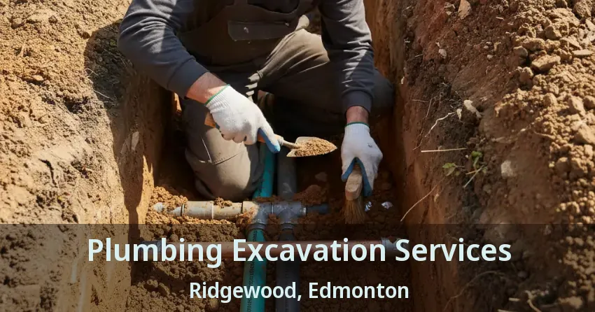 Plumbing Excavation Services Ridgewood, Edmonton - AB