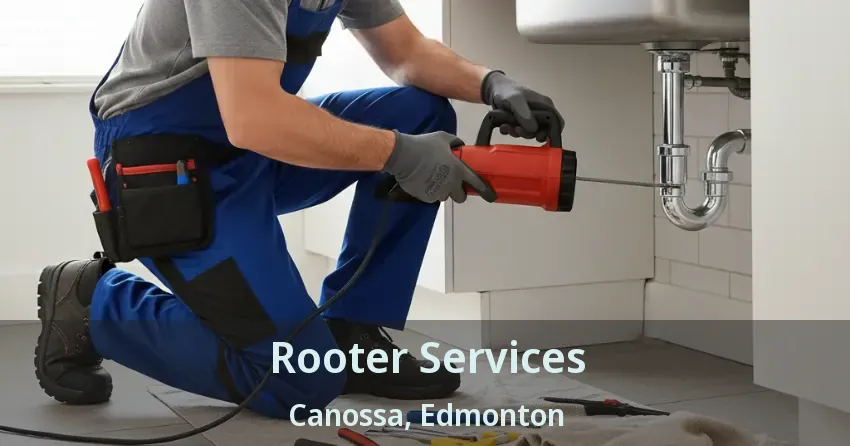 Rooter Services Canossa, Edmonton - AB
