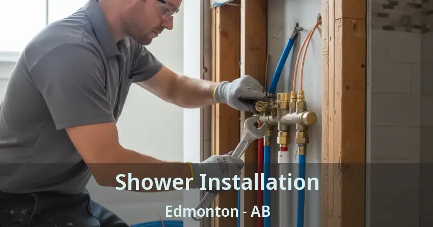 Shower Installation Edmonton - AB