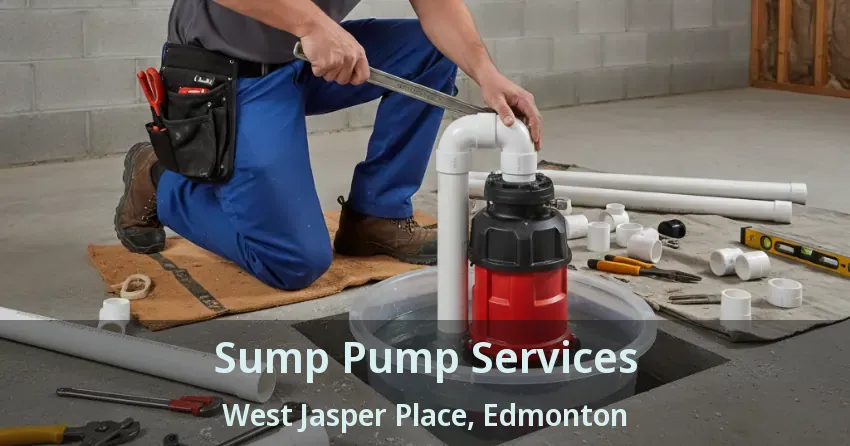 Sump Pump Services West Jasper Place, Edmonton - AB