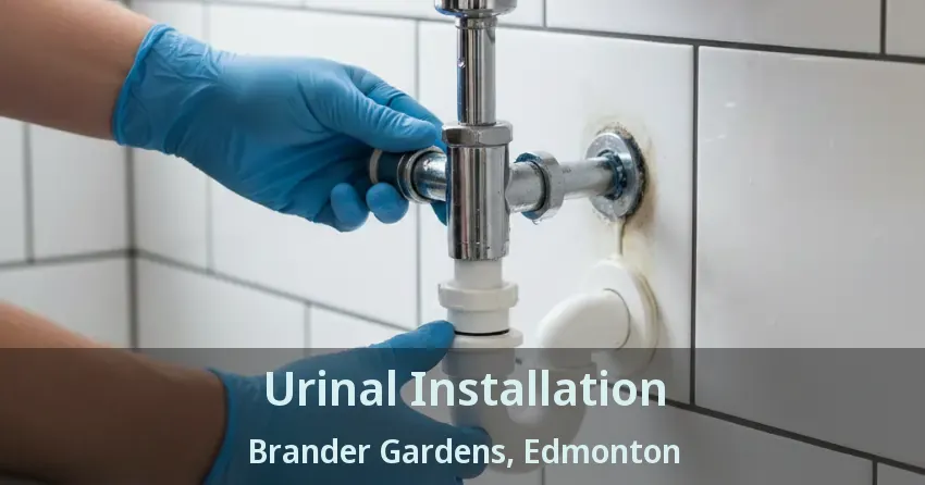 Urinal Installation Brander Gardens, Edmonton - AB