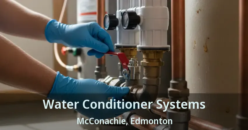 Water Conditioner Systems McConachie, Edmonton - AB