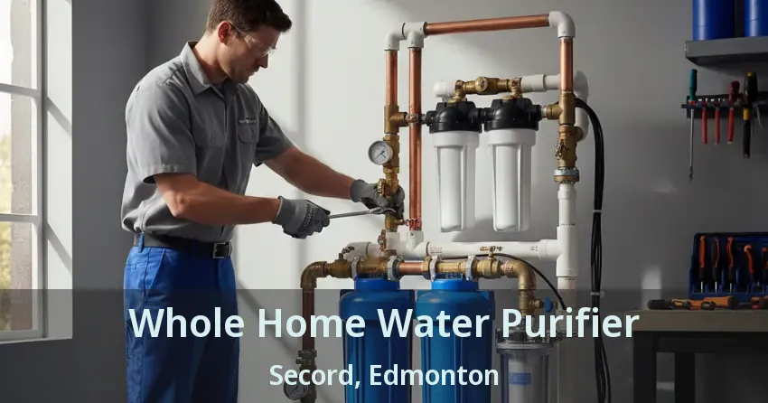 Whole Home Water Purifier Secord, Edmonton - AB